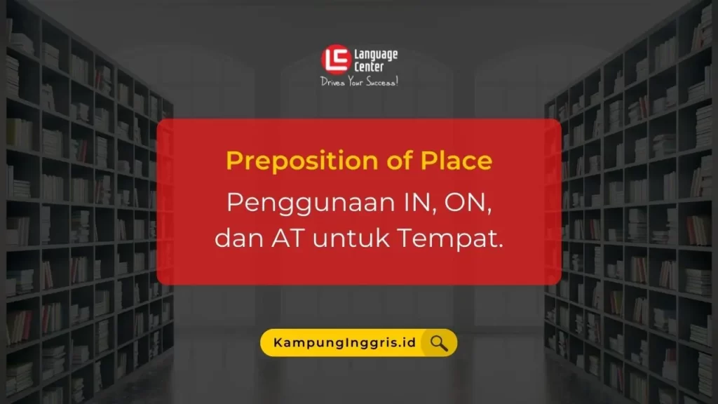 Pengertian Prepositional Phrase Disertai Contoh Kampung Inggris Lc Pare