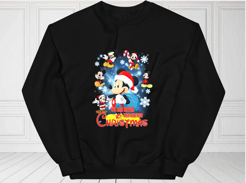 Limited Mickey Mouse We Are Never Too Old For Christmas T shirt, Mickey Mouses Santa Christmas For Fan Men Shirtbao3 - Limited Mickey Mouse We Are Never Too Old For Christmas T-shirt, Mickey Mouses Santa Christmas For Fan Men Shirt