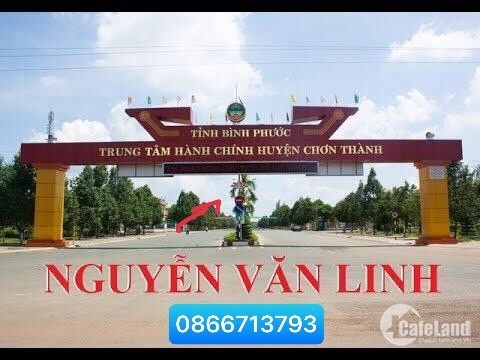 Mua - Bán, Ký Gửi Đất Mặt Tiền Đường Nguyễn Văn Linh, Thị Xã Chơn Thành