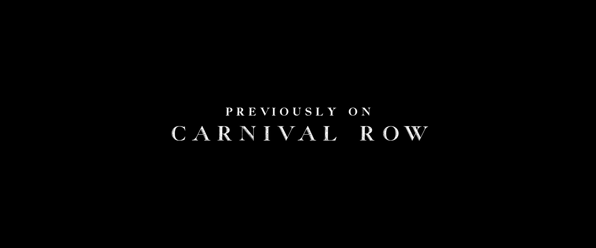 [ cap-that.com ] Carnival Row 201 Fight or Flight > screencap archive