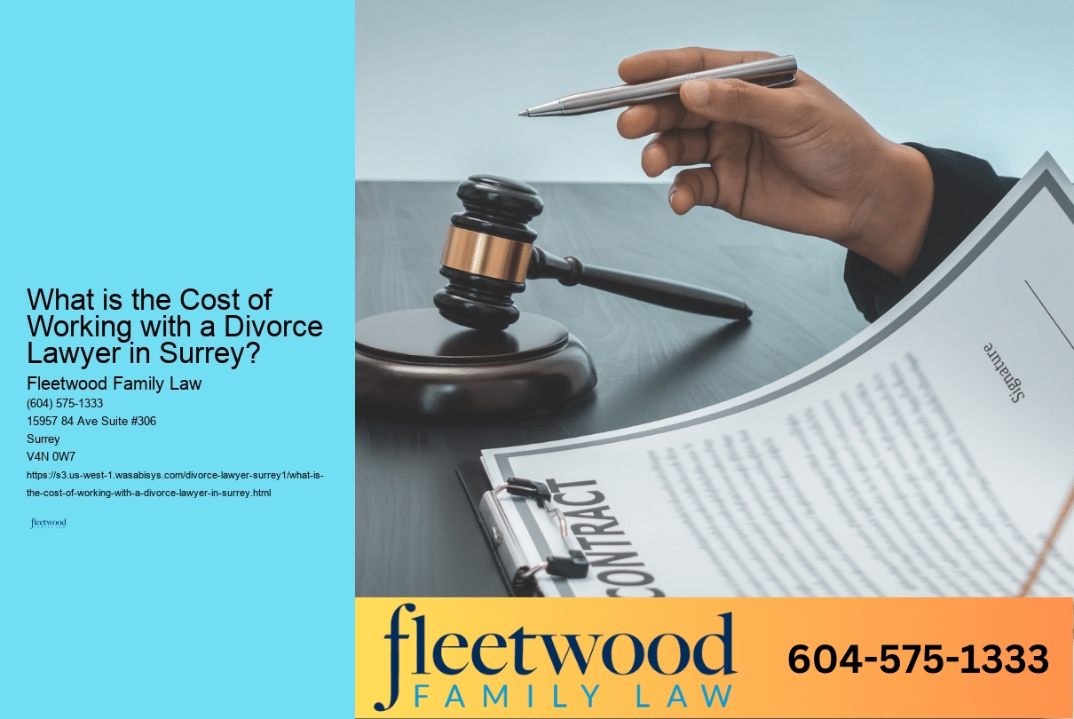 What is the Cost of Working with a Divorce Lawyer in Surrey? 