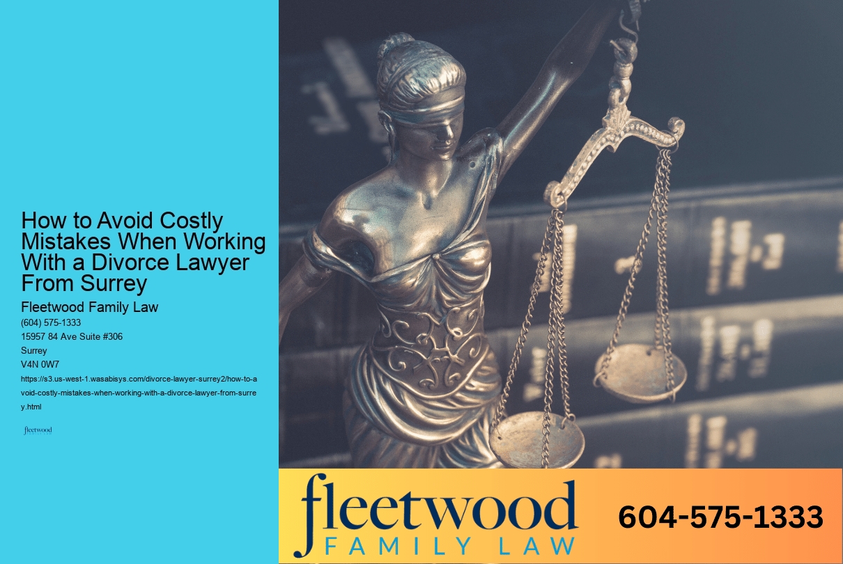 How to Avoid Costly Mistakes When Working With a Divorce Lawyer From Surrey 
