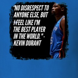 Im The Best Player In The World Kevin Durant Basketball T Shirt