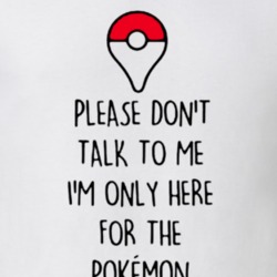 Funny Pokemon Go T shirt