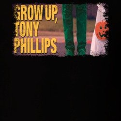 Grow Up Tony Phillips Scary Movie Halloween T Shirt
