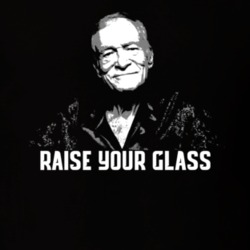 Rip Hugh Hefner Raise Your Glass Playboy Founder T Shirt
