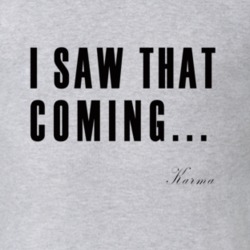I Saw That Coming T Shirt
