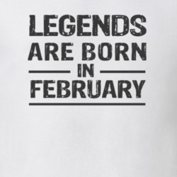 Legends Are Born In February T Shirt