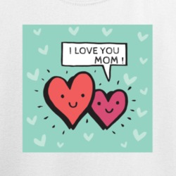 I Love Mom Mother's Day Cool Gift T Shirt