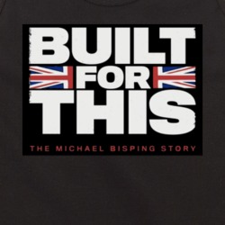 Built For This Michael Bisping Story Documentary Biography Fighter Fan