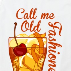 Call Me Old Fashioned Cute Favorite Drink Tanktop