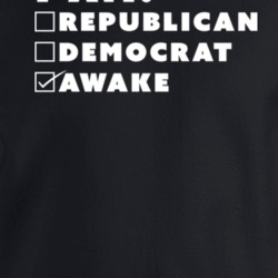 I Am Awake Political Crewneck Sweatshirt T Shirt
