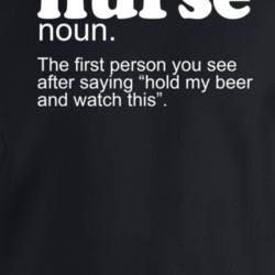 Nurse First Person You See After Beer Funny Drinking Occupation Crewne