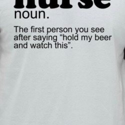 Nurse First Person You See After Beer Funny Drinking Occupation Raglan