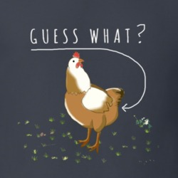 Guess What  Chicken Illustrator Funny Gift T Shirt