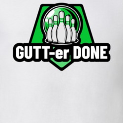 Gutter Done Giter Done Funny Bowling Team Group Matching T Shirt