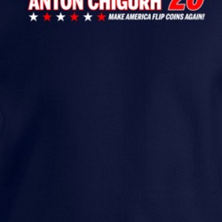 Anton Chigurh 2020 Make America Flip Coins Again Parody Crewneck Sweat