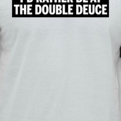 I'd Rather Be At Double Deuce Raglan T Shirt