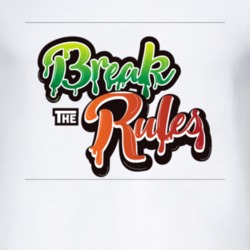 Break The Rules Cool Unisex T Shirt