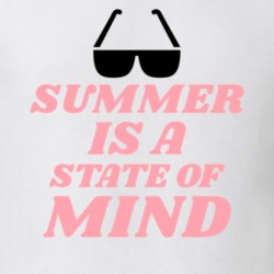 Summer Is A State Of Mind Quote T Shirt