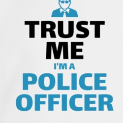 Trust Me I'm A Police Officer Funny Job Occupation Crewneck Sweatshirt