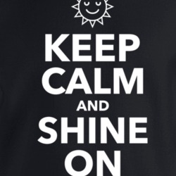 Keep Calm And Shine On Sunshine Summer Beach Crewneck Sweatshirt T Shi