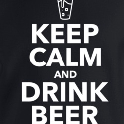 Keep Calm And Drink Beer Crewneck Sweatshirt T Shirt