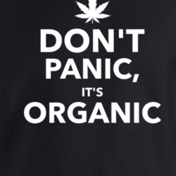 Keep Calm Don't Panic It's Organic Funny Weed Crewneck Sweatshirt T Sh