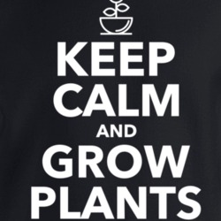 Keep Calm And Grown Plants Crewneck Sweatshirt T Shirt