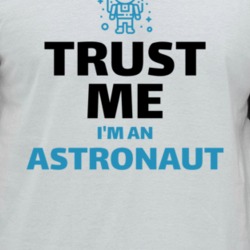 Trust Me I'm An Astronaut Funny Job Occupation Raglan T Shirt