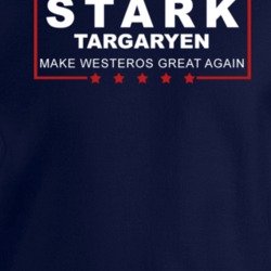 Stark Targayren Make Westeros Great Again Game Of Thrones Crewneck Swe