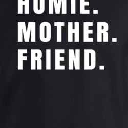 Homie Mother Friend Cool Moms Mothers Day Crewneck Sweatshirt