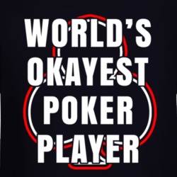 Worlds Okayest Poker Player Card Shark Game Lovers Long Sleeve Shirt L