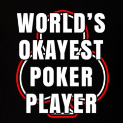 Worlds Okayest Poker Player Card Shark Game Lovers T Shirt T Shirt