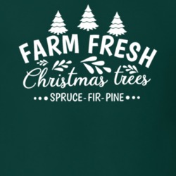 Farm Fresh Christmas Trees Funny Holiday T Shirt