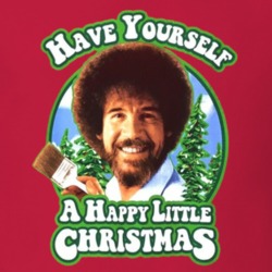 Bob Ross Have Yourself A Happy Little Christmas Funny Holiday T Shirt