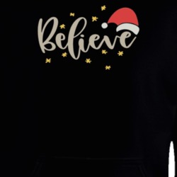 Believe Chtistmas Gift Cool Hoodie