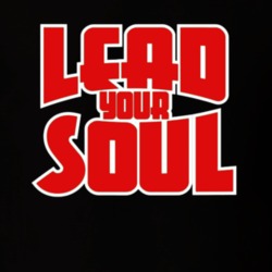 Lead Your Soul Inspired Quote Gift T Shirt