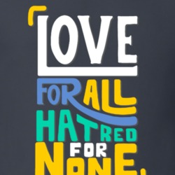 Love For All Hatred For None Letters Cool T Shirt