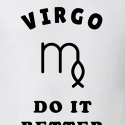 Virgo Do It Better Zodiac T Shirt