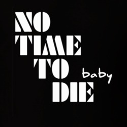 No Time To Die Baby James Bond 007 Movie 2020 T Shirt