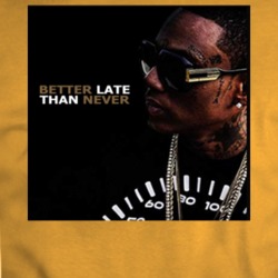 Better Late Than Never Music Album Cover Soulja Boy Fan Hip Hop Music 