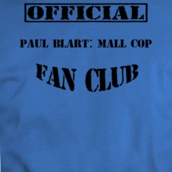 Official Paul Blart Mall Cop Movie Fan Club T Shirt