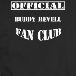 Official Buddy Revell Fan Club White T Shirt