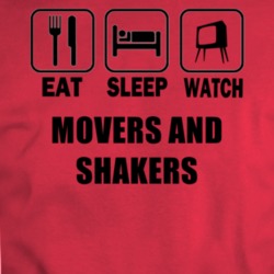 Eat Sleep Watch Movers And Shakers Movie T Shirt