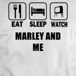 Eat Sleep Watch Marley And Me Movie T Shirt