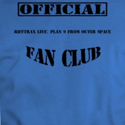 Official Rifftrax Live Plan 9 From Outer Space Movie Fan Club T Shirt