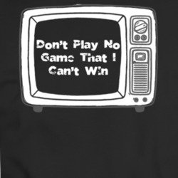 Don't Play No Game That I Can't Win Movie Vintage Tv T Shirt