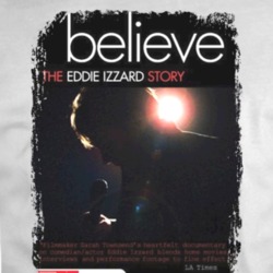 Believe The Eddie Izzard Story Comedy Film Poster Aged Look T Shirt