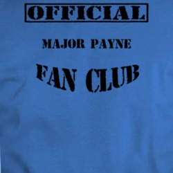 Official Major Payne Movie Fan Club T Shirt